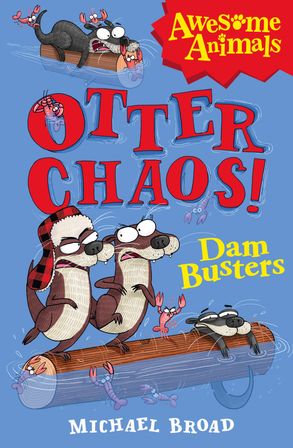 Otter Chaos Dam Busters